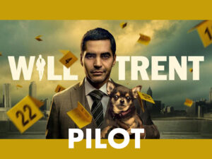 Will Trent – PILOT